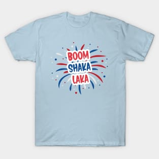 Boom Shaka Laka T-Shirt